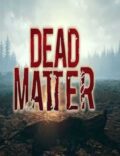 Dead Matter Torrent Download PC Game