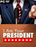 I Am Your President Torrent Download PC Game