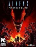 Aliens: Fireteam Elite Torrent Download PC Game
