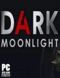 Dark Moonlight Torrent Download PC Game