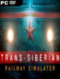 Trans-Siberian Railway Simulator Torrent Download PC Game