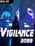 Vigilance 2099 Torrent Download PC Game