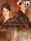 The Centennial Case A Shijima Story Torrent Download PC Game