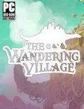 The Wandering Village Torrent Download PC Game