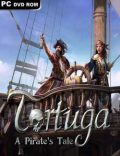 Tortuga A Pirate’s Tale Torrent Download PC Game