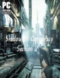 Shadow of Conspiracy Section 2 Torrent Download PC Game