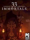 33 Immortals Torrent Download PC Game