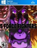 5 Force Fighters Torrent Download PC Game