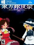 Touhou Silver Night Festival: Freedom Train Torrent Download PC Game