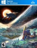 Beyond These Stars Torrent Download PC Game