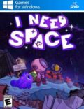 I Need Space Torrent Download PC Game