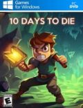 10 Days to Die Torrent Download PC Game