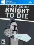 It is a Good Knight to Die Torrent Download PC Game